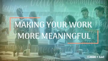 Making Your Work More Meaningful