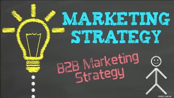 Marketing Strategy: B2B Marketing Strategy