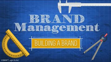 Brand Management: Building Your Brand