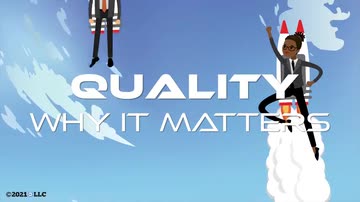 Quality: Why It Matters