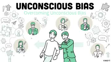 Unconscious Bias: Overcoming Unconscious Bias