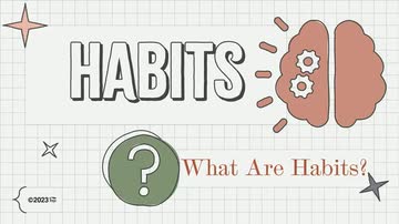Habits: What Are Habits?
