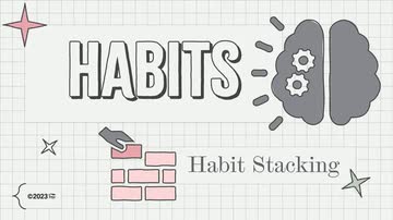 Habits: Habit Stacking