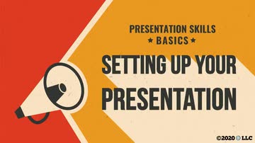Presentation Skills Basics: Setting Up Your Presentation
