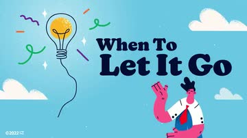 When To Let It Go