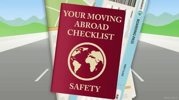 Your Moving Abroad Checklist: Safety