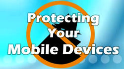 Protecting Your Mobile Devices: Malware