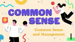 Common Sense: Common Sense and Management