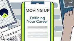 Moving Up: Defining Your Career