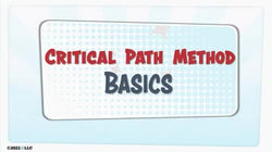 Critical Path Method Basics