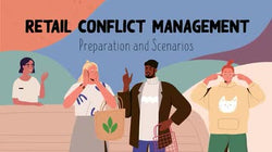 Retail Conflict Management: 02. Preparation and Scenarios