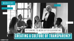 Managers: Creating a Culture of Transparency