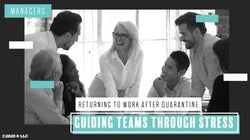 Managers: Guiding Teams Through Stress