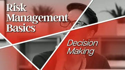 Risk Management Basics: Decision Making