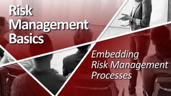 Risk Management Basics: Embedding Risk Management Processes