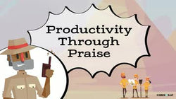 Productivity Through Praise