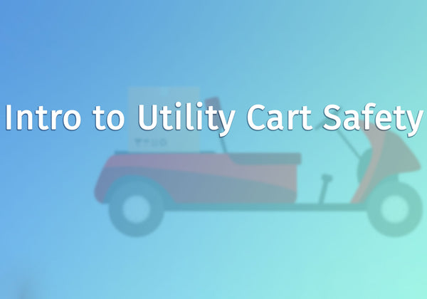 Intro to Utility Cart Safety