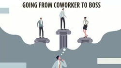Going from Coworker to Boss