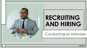 Recruiting and Hiring: Conducting an Interview
