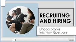 Recruiting and Hiring: Unacceptable Interview Questions