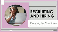 Recruiting and Hiring: Verifying the Candidate
