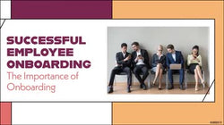 Successful Employee Onboarding: The Importance of Onboarding