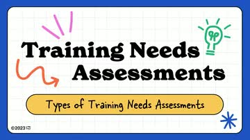 Training Needs Assessments: Types of Training Needs Assessments