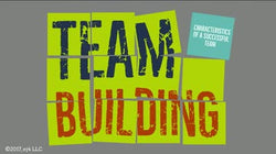 Team Building: 05. Characteristics of a Successful Team