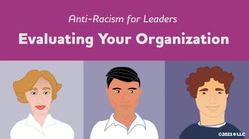 Anti-Racism for Leaders: Evaluating Your Organization
