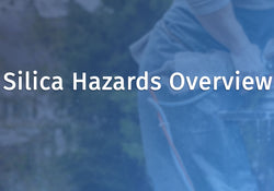 Silica Hazards Overview