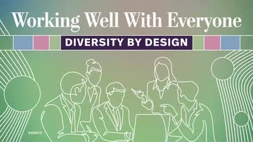 Working Well with Everyone: Diversity by Design