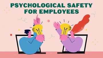 Psychological Safety: Psychological Safety for Employees