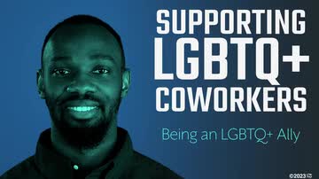 Supporting LGBTQ+ Coworkers: Being an LGBTQ+ Ally
