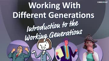Working With Different Generations: Introduction to the Working Generations