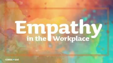 Empathy in the Workplace