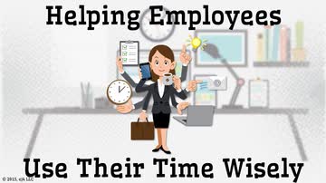 Helping Employees Use Their Time Wisely