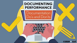 Documenting Performance: Documentation Do’s and Don’ts