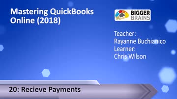 Mastering QuickBooks Online (2018): Receive Payments