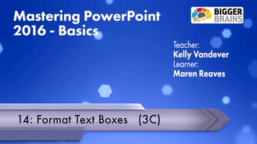Mastering Powerpoint 2016: Format Text Boxes