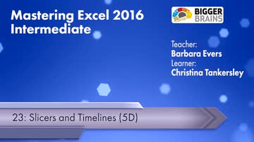 Mastering Excel 2016 Intermediate: Slicers and Timelines