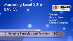 Mastering Excel 2016 Basics: Re-using Formulas and Functions