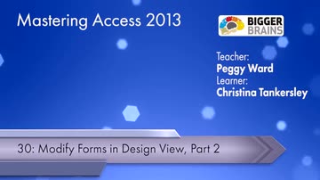 Mastering Access 2013: Modify Forms In Design View: Part 2