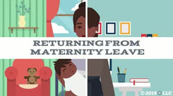 Returning from Maternity Leave