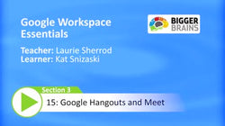 Google Workspace Essentials: Google Hangouts and Meet