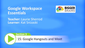 Google Workspace Essentials: Google Hangouts and Meet