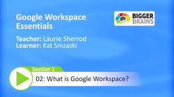 Google Workspace Essentials: What is Google Workspace?