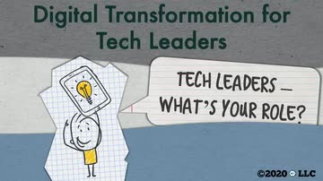 Digital Transformation for Tech Leaders: Tech Leaders – What’s Your Role?