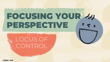 Focusing Your Perspective: Locus of Control