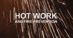 Hot Work & Fire Prevention
