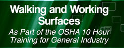 OSHA 10-Hour: Walking & Working Surfaces